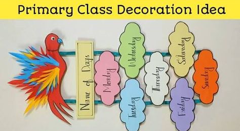 Classroom Decoration Ideas for Preschool Kids Class Hanging Decorations, Primary Classroom Decoration Ideas, Classroom Hanging Ideas, Wall Hanging For School Project, Hanging Charts In Classroom, Syllabus Design Ideas, Creative Chart Ideas For Project, School Wall Decoration Ideas For Kids, Days Of The Week Chart Classroom Decor