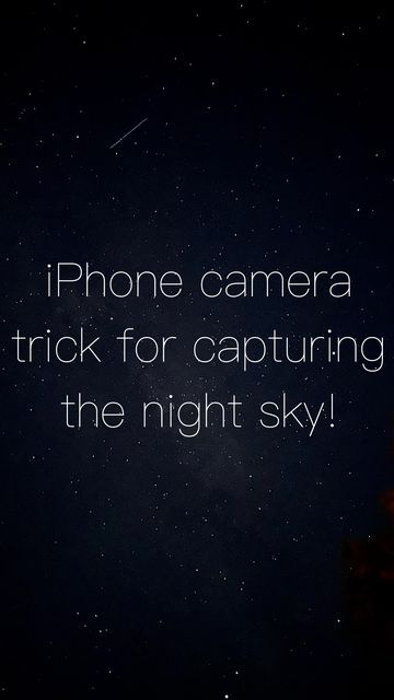 How To Take A Picture Of The Stars With Iphone, How To Take Pics Of Stars On Iphone, How To Click Sky Pictures, Iphone Stars Photography, How To See The Stars In A Picture, Iphone Star Photography, How To Get Stars To Show Up In Pictures, How To Take Picture Of Stars, Sunset Settings Iphone