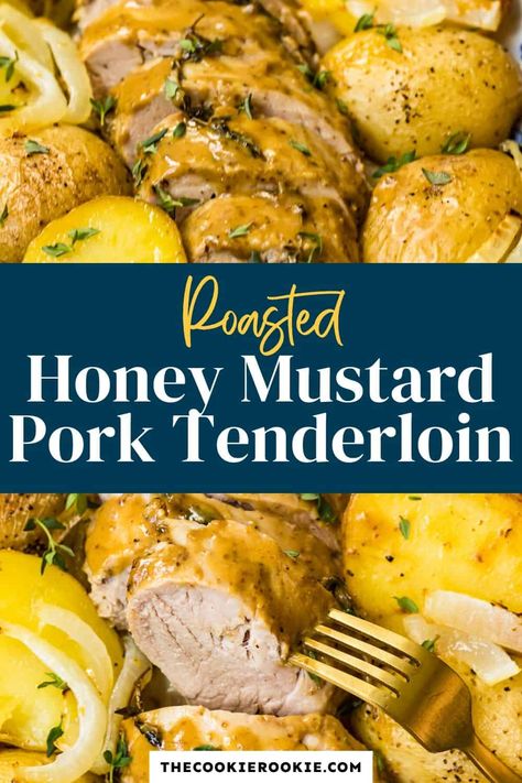 Pork Tenderloin And Potatoes, Honey Mustard Pork Tenderloin, Mustard Sauce For Pork, Mustard Pork Tenderloin, Baked Pork Tenderloin, Honey Pork, Tenderloin Roast, Pork Fillet, Pork Loin Recipes