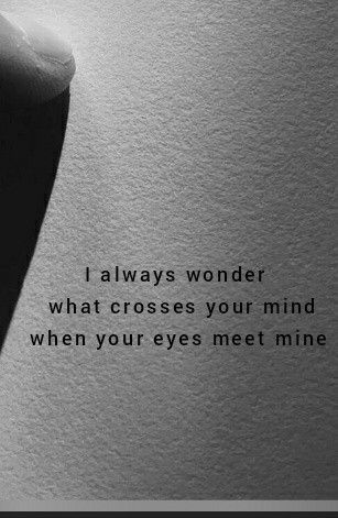 Silent Love Quotes, Pretty Eyes Quotes, Your Eyes Quotes, Eye Contact Quotes, Choose Me Quotes, Eye Quotes, Romantic Poems, You Dont Love Me, Wise Words Quotes