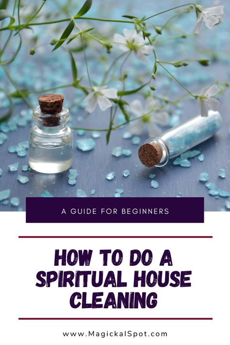 How to do the Spiritual House Cleaning? [A Guide For Beginners] House Cleansing Ritual, Spiritual House, Witchy House, House Cleansing, Clear Energy, Cleansing Spray, Pagan Crafts, Diy Cleaning Solution, Witchcraft Spell Books