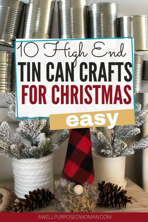 10 Stunning Tin Can Crafts to make for Christmas. Learn how to turn old tin cans into beautiful home decor items for Christmas. This tutorial will show you step by step exactly how you can recycle all of those tin cans into BEAUTIFUL tin can crafts for Christmas! #tincancrafts #tincans #diychristmasdecor Crafts To Make For Christmas, High End Christmas Decor, Painting Tins Cans, Recycle Tin Cans, Christmas Popcorn Tins, Tin Can Decorations, Coffee Can Crafts, Decoupage Tins, Crafts For Christmas