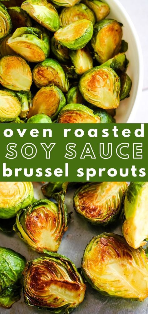 Oven Roasted Brussel Sprouts, Brussel Sprout Recipe, Pan Fried Brussel Sprouts, Roasted Brussel Sprouts Oven, Sprout Recipe, Baked Brussel Sprouts, Brussels Sprouts Gratin, Soy Sauce Marinade, Fried Brussel Sprouts