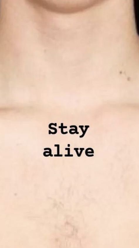 Still Alive Tattoo, Alive Tattoo, Stay Alive, Still Alive, Staying Alive, Tattoo Quotes, Tattoo Ideas, Tattoos, Quick Saves