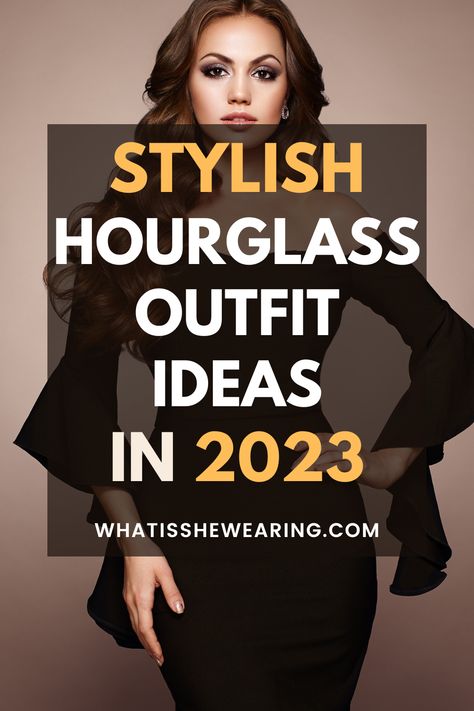 how to dress hourglass shape Date Dressing Ideas, Feminine Hourglass Outfits, Aesthetic Outfits For Hourglass Shape, Hourglass Wardrobe Staples, Stylish Outfits For Hourglass Shape, Office Outfits Women Hourglass Shape, Work Outfits Women Hourglass Shape, Hourglass Fall Outfits 2023, Casual Outfit For Hourglass Shape