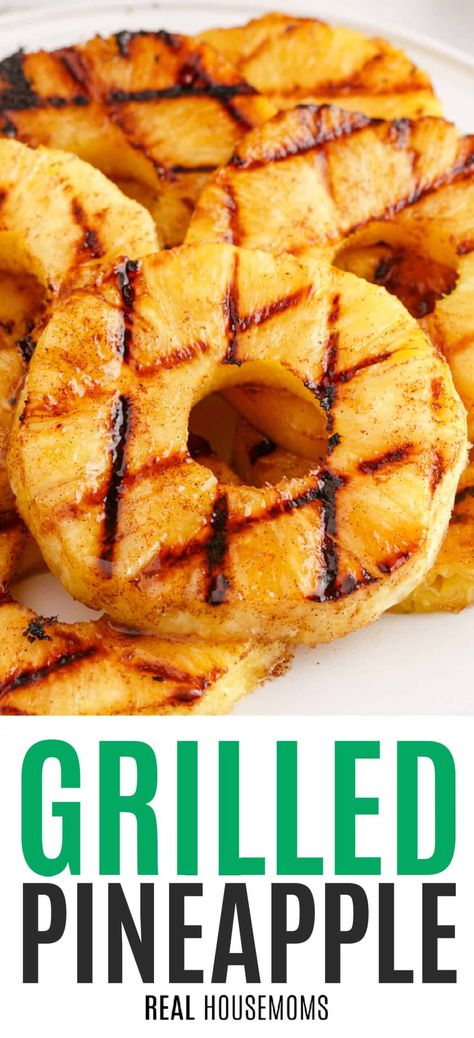 Tender, sweet, melt-in-your-mouth deliciousness, Grilled Pineapple is the perfect dessert or side dish for all of your summer barbecues! #RealHousemoms #grilled #pineapple #cookout #dessert #sidedish #4thofjuly #summer Cookout Dessert, Grilled Fruit Recipes, Bbq Pineapple, Grilled Pineapple Recipe, Pineapple Desserts, Grilling Sides, Grilled Fruit, Pineapple Recipes, Grilled Pineapple