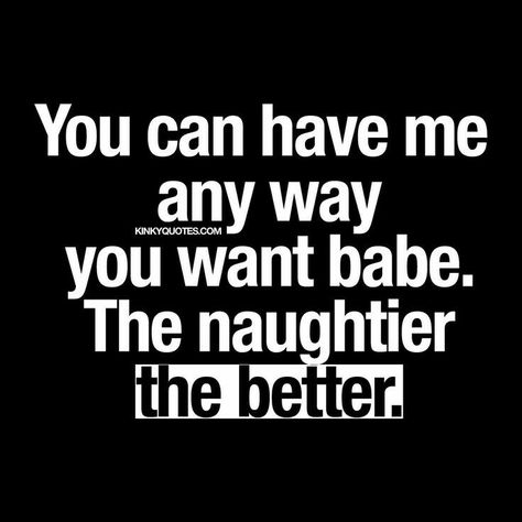 God I'm yours lol Want You Quotes, Funny Flirty Quotes, Romantic Love Quotes, Quotes For Him, Love Quotes For Him, Hercules, Be Yourself Quotes, Want You, I Want