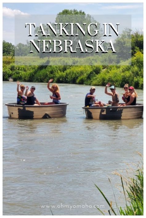 Tanking In Nebraska, River Float Trip, Travel Nebraska, River Float, Float Trip, Lake Time, Fun Summer Activities, Summer Activity, Family Travel Destinations