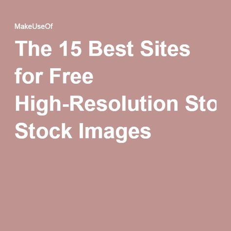 The 15 Best Sites for Free High-Resolution Stock Images Digital Design Portfolio, Wouldn't It Be Nice, Things Photography, Quality Pictures, Free Sites, High Resolution Images, Be Nice, Free Art, Design Portfolio