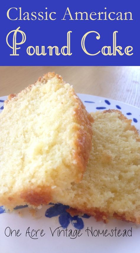 Classic American Pound Cake ⋆ Vintage Mountain Homestead Cinnamon Roll Pound Cake, Sara Lee Pound Cake, Butter Pound Cake, Chocolate Pound Cake, Vintage Pumpkin, Pound Cake Recipe, Bowl Cake, Salty Cake, Cake Tasting