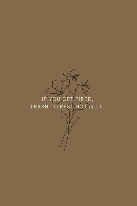 If you get tired, learn to rest not quit... Sleep Motivation Quotes, If You Get Tired Learn To Rest Not Quit, Do It Tired, Learn To Rest Not Quit, Sticky Notes Quotes, It Will Be Ok Quotes, Vision Board Success, Try Quotes, Sleep Quotes