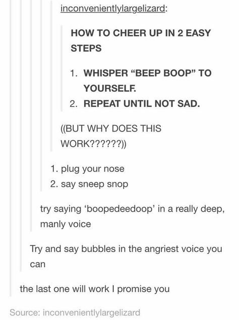 cheer up Cool Tumblr, Funny Tumblr Posts, Cheer Up, Useful Life Hacks, Tumblr Funny, Tumblr Posts, Funny Texts, Trivia, Really Funny