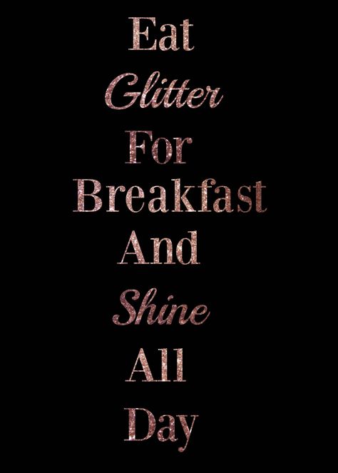 Little something I knocked up - practicing my glitter letters! Eat Glitter for Breakfast and Shine All Day facebook.com/beautifulsparklyme Eat Glitter For Breakfast, Silly Sayings, Glitter Letters, New Quotes, Knock Knock, Roses, Glitter, Quotes, Quick Saves