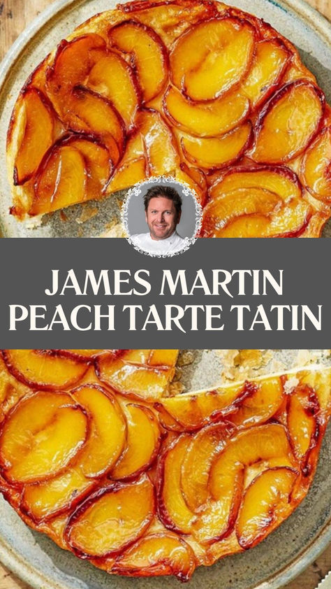 James Martin Peach Tarte Tatin Easy Peach Tart Recipe, Peach Tart Puff Pastry, Peaches Puff Pastry, Desert Pies, Peach Tart Recipe, Tart With Puff Pastry, Peach Tart Recipes, Peach Puff Pastry, Apricot Dessert