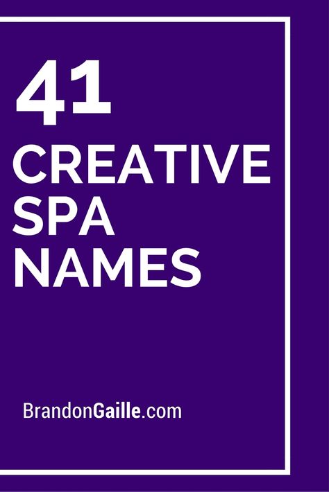 41 Creative Spa Names Beauty Salon Names Ideas Unique, Beauty Salon Names Ideas, Unique Beauty Salon Names, Salon Names Ideas Unique, Catchy Beauty Salon Names, Spa Names, Beauty Name Ideas, Parlour Names, Nail Salon Names