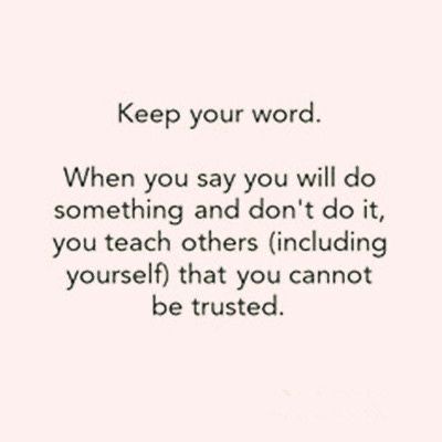 Keep Your Word Quotes, Your Word Quotes, Keeping Your Word Quotes, Keep Your Word, Reliable Quotes, Dr Manhattan, Promise Quotes, Word Quotes, Love Birthday Quotes