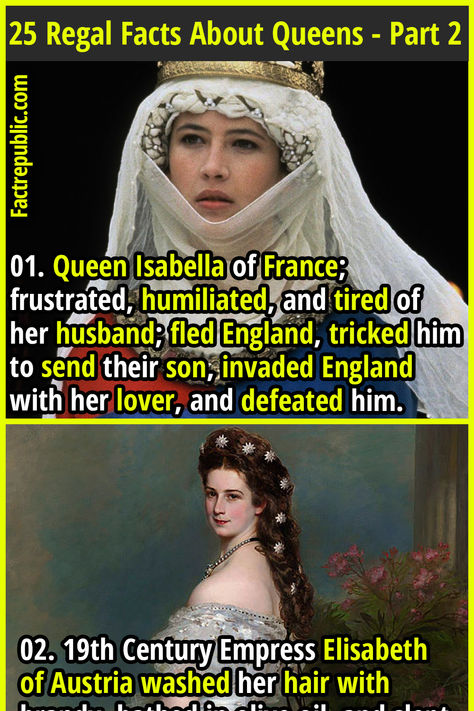 01. Queen Isabella of France; frustrated, humiliated, and tired of her husband; fled England, tricked him to send their son, invaded England with her lover, and defeated him. #queen #famous #popular #history #women #female #woman Funny History Facts, Isabella Of France, Fae Outfit, Kings And Queens Of England, Empress Elisabeth Of Austria, Elisabeth Of Austria, Random Trivia, Odd Facts, World History Facts