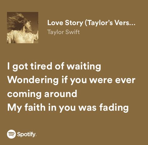 Ew Feelings, Caption Lyrics, Songs That Describe Me, Taylor Swift Song Lyrics, Lyrics To Live By, Tired Of Waiting, Taylor Lyrics, Swift Lyrics, Song Lyric Quotes