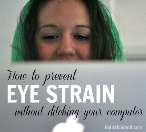 How to Prevent Eye Strain WITHOUT Ditching Your Computer Eye Injury, Primal Living, Living Naturally, Family Resources, Eye Problems, Medicine Chest, Blurry Vision, Watery Eyes, Nutrition Articles