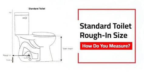 Standard Toilet Rough-In Size How To Measure Yourself, How To Measure, Problem And Solution, Toilets, Need To Know, How To Find Out