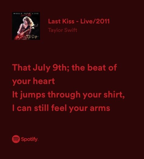 Grace Aesthetic, Taylor Core, Swift Lyrics, Last Kiss, July 9th, Songs Lyrics, Song Lyrics, Taylor Swift, Swift