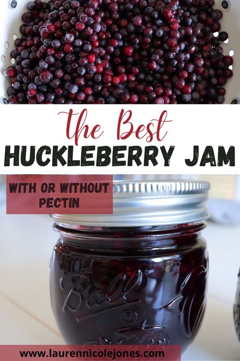 Homemade Wild Huckleberry Jam - Lauren Nicole Jones Huckleberry Canning Recipes, Huckleberry Jam Recipe Canning, Huckleberry Jelly Recipe, Garden Huckleberry Recipes, Fresh Huckleberry Recipes, Huckleberry Syrup Recipe, Huckleberry Jam Recipe, Canning Diva, Huckleberry Recipes