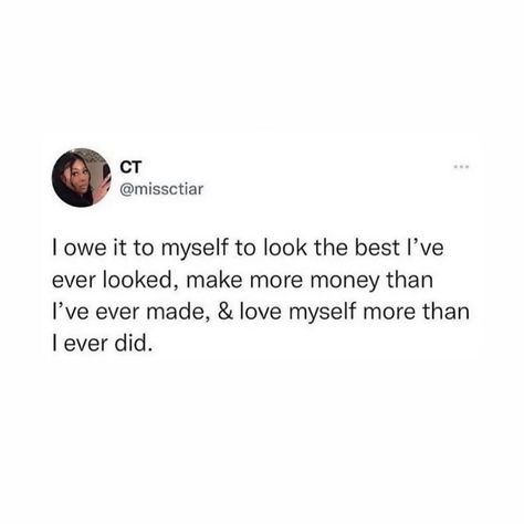 bossbabe™ on Instagram: “I owe it to myself to become the highest version of me 🤍 rp: @chrissytiar” I Owe It To Myself, Highest Version, Love Me More, Realest Quotes, Note To Self Quotes, My Self, Daily Inspiration Quotes, Self Quotes, More Money