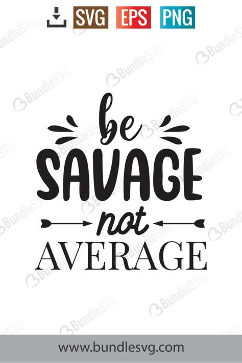 Be Savage Not Average SVG Cut Files Sassy Svg Files Free, Sarcastic Svg Files Free, Always Savage Never Average, Be Savage Not Average, Mostly Sweet Sometimes Savage Svg, Savage Not Average, Vandal Savage, Skulls Drawing, Svg Free Files