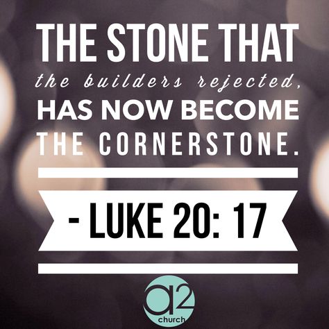 "'The stone the builders rejected has become the capstone.' Everyone who falls on that stone will be broken to pieces, but he on whom it falls will be crushed." Luke 20:17-18 Luke 20, Attributes Of God, Everyday Prayers, Psalm 119, Unconditional Love, Bible Verse, Bible Study, Psalms, Verses