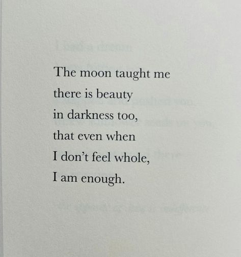 The Moon Taught Me, Beauty In Darkness, Child Tattoo, I Am Enough, Best Pics, Self Reminder, Self Love Quotes, Moon Child, Inspirational Quotes Motivation