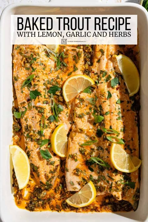 Easy Baked Trout with Lemon, Garlic, and Fresh Herbs Trout Recipes Oven, Rainbow Trout Recipe Baked, Baked Rainbow Trout, Rainbow Trout Recipe, White Fish Recipes Baked, Baked Trout, Trout Recipe, Cooking Trout, Recipe With Lemon