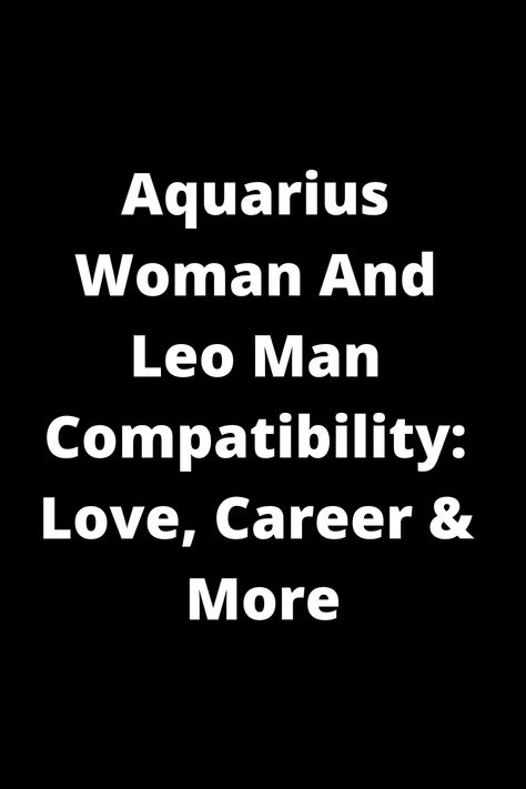 Explore the intriguing dynamics between an Aquarius woman and a Leo man in love, career, and more. Uncover insights into their compatibility to navigate this unique astrological pairing. Learn about their strengths, challenges, and potential for an exciting connection filled with growth and understanding. Discover how these two signs interact in various aspects of life to gain a deeper understanding of this cosmic relationship. Aquarius Man And Pisces Woman, Leo Aquarius Relationship, Leo And Aquarius Relationship, Cosmic Relationship, Aquarius Woman And Leo Man, Aquarius Man Pisces Woman Compatibility, Leo And Aquarius Compatibility, Aquarius And Leo, Leo Man In Love