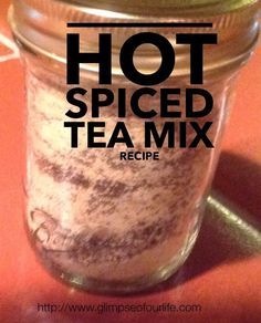 Spiced Tea Mix Recipe, Hot Spiced Tea Recipe, Russian Tea Mix Recipe, Spice Tea Mix, Spiced Tea Recipe, Hot Tea Recipes, Healthy Beverages, Spiced Tea, Jar Meals