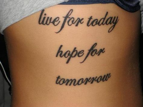 exactly Live For Today Tattoo, Tomorrow Tattoo, 2am Quotes, Today Not Tomorrow, Today Tattoo, Meaningful Tattoo Quotes, Lyric Tattoos, Live For Today, Tagalog Quotes