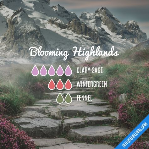 Blooming Highlands — Essential Oil Diffuser Blend Doterra Diffuser Blends, Essential Oil Diffuser Blends Recipes, Yl Oils, Dragon's Lair, Yl Essential Oils, Essential Oil Diffuser Recipes, Oil Diffuser Recipes, Essential Oil Blends Recipes, Diffuser Blend