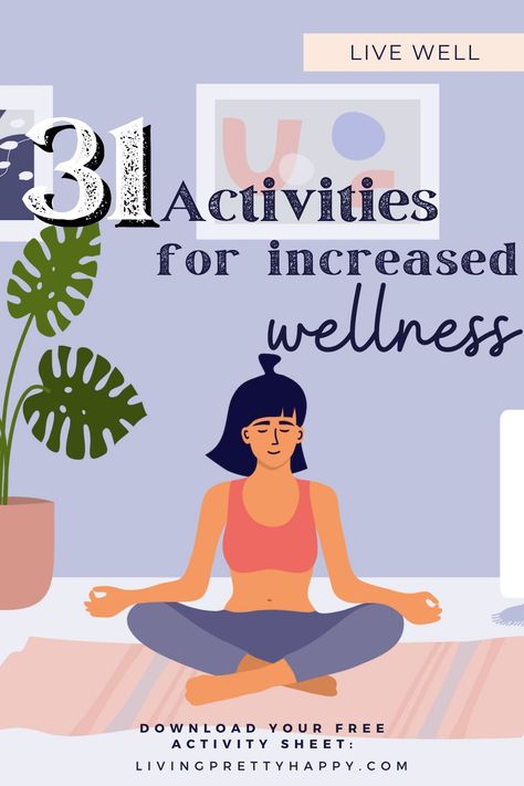 31 simple but effective activities to help you boost your wellness. Includes a FREE 31-day activity sheet #wellnesstips #wellnessactivities #wellnesschallenge Wellness Day, Wellness Ideas, Wellness Challenge, 31 Day Challenge, Wellness Activities, Challenges Activities, Wellness Routine, Healthy Lifestyle Tips, Yoga Challenge