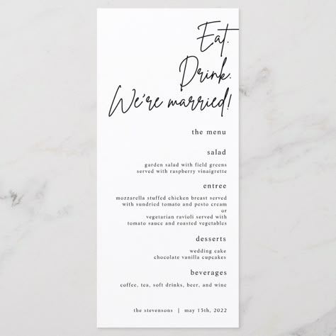 This wedding menu features a beautiful script font displaying the words "eat, drink, we're married" for an elegant way to display your wedding menu to your guests. Wedding Tablescapes Round, Wedding Buffet Menu, Wedding Menus Design, Wedding Food Menu, Menu Design Inspiration, Wedding Reception Menu, Diy Menu, Wedding Dinner Menu, Wedding Buffet