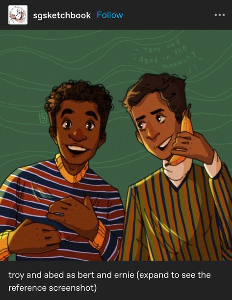 Troy And Abed Fanart, Bert And Ernie Fanart, Community Fanart, Community Funny, Troy And Abed, Bert And Ernie, Community Tv Show, Danny Pudi, Community Tv