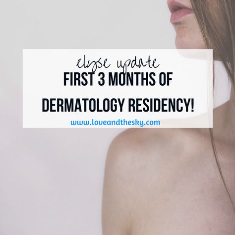 ELYSE UPDATE: My first 3 months of dermatology residency - dermatology is way hard Dermatology Residency, Successful Life, Learning To Love Yourself, Hard To Love, I Am The One, Life Blogs, Work Life Balance, 3 In One, Work Life