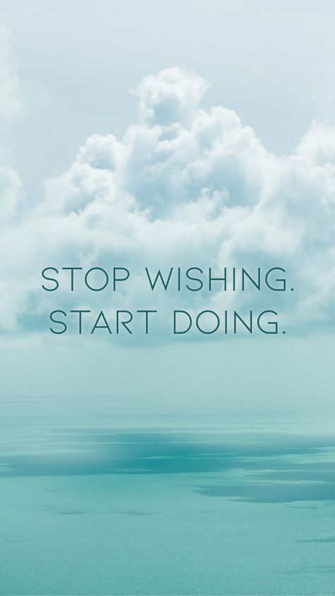 Stop wishing. Start doing. From the Motivation app: https://motivation.app Stop Wishing Start Doing, Motivation App, How I Feel, Light Box, Inspirational Quotes, Feelings, Quotes