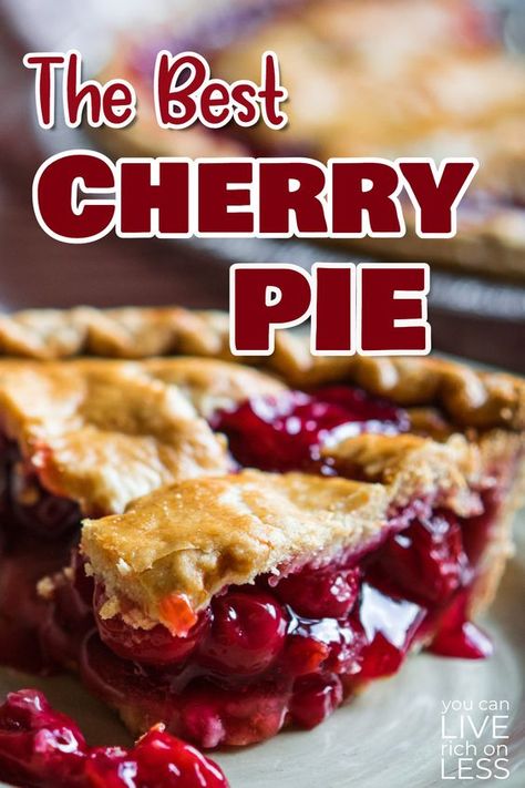 Cherry Pie Filling Using Frozen Cherries, Cherrie Pie Recipes, Sweet Cherry Pie Recipe, The Best Cherry Pie Recipe, Best Cherry Pie Recipe Ever, Fall Cherry Pie, Cherry Pie Fresh Cherries, Cherry Pie Recipe Fresh Cherries, Cherry Pie Using Canned Tart Cherries