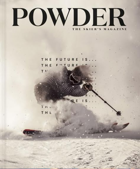 Skiing Photography, Ski Magazine, Skiing Art, Magazine Design Inspiration, Breathtaking Photography, Typo Design, Award Winning Photography, Magazine Images, Cool Magazine