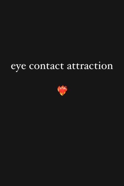 eye contact attraction love happy mood vibe Happy Mood, Eye Contact, Instagram Inspo, Instagram