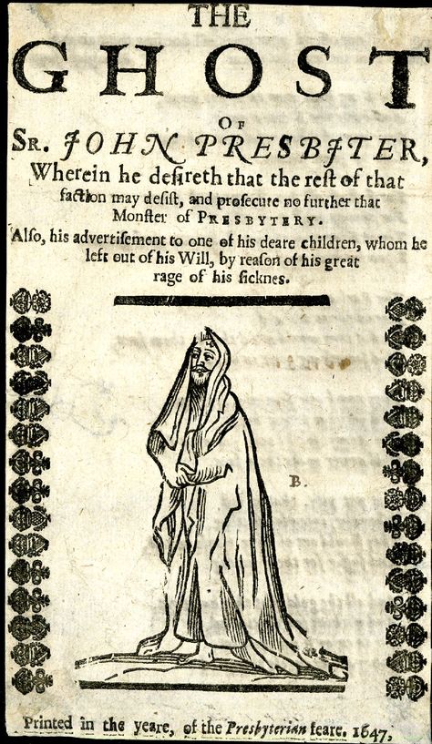 Pamphlet, featuring the ghost of Sir John Prester, 17th century. 17th Century Aesthetic, Medieval Ghost, Prester John, 17th Century Paintings, Folk Horror, Jam Label, Medieval Drawings, Rainy City, Occult Books