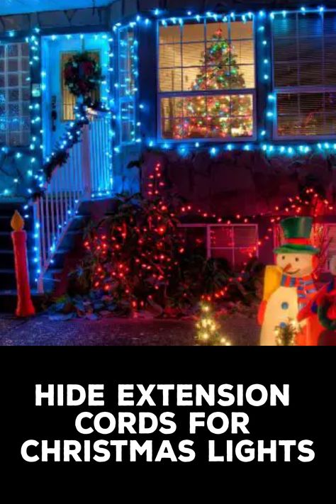 How to Hide Extension Cords for Christmas Lights Cover Extension Cords Outside, How To Hide Christmas Light Cords, Hiding Christmas Light Cords Ideas, How To Hide Outdoor Extension Cords, Outdoor Extension Cord Cover Diy, Christmas Lights Hacks, How To Hang Outdoor Christmas Lights, Hang Christmas Lights Outside Hacks, Hide Extension Cords