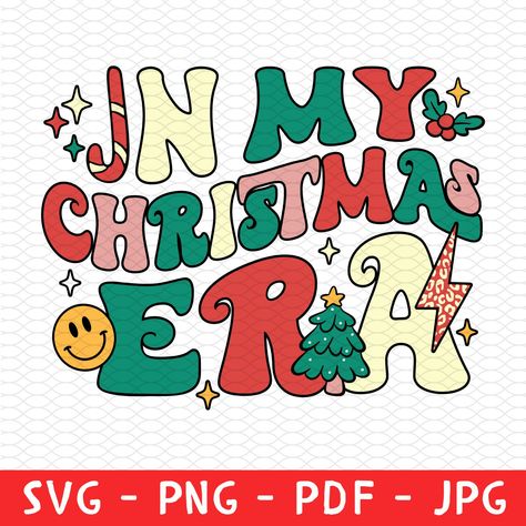 In My Christmas Era, Holiday Png, Cute Christmas Wallpaper, Free Printable Art, Elf Ideas, Super Nails, Cricut Designs, Christmas Svg Files, Merry Christmas Png