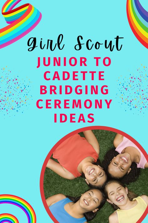 Girl Scout Junior to Cadette Bridging Ceremony Bridging From Juniors To Cadettes, Bridge To Cadette Ceremony, Junior To Cadette Bridging Ceremony, Gs Bridging Ceremony Ideas, Cadette Bridging Ceremony Ideas, Bridging Ceremony Script, Bridging To Cadettes, Girl Scout Bridging Ceremony Ideas, Bridging Ceremony Ideas