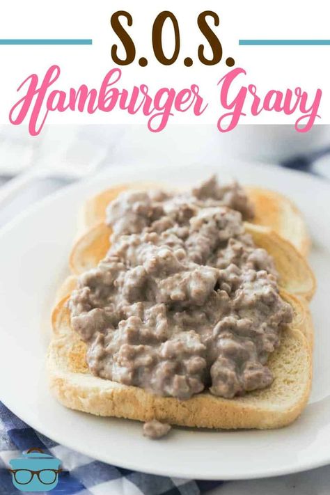 Hamburger White Gravy Recipe, S.o.s Recipe, Hamburger Meat Breakfast Recipes, Hamburger Gravy Recipe, Hamburger Sauce, Hamburger Gravy, Cheesecake Dip, Country Cook, Hamburger Meat Recipes