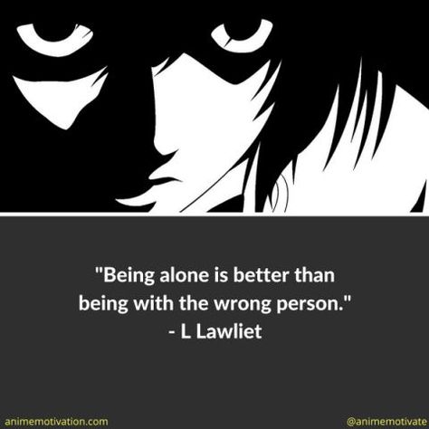 Naruto Quotes, L Quotes, Manga Quotes, Best Life Advice, L Lawliet, Anime Quotes Inspirational, Thought Provoking Quotes, Character Quotes, 7 Minutes