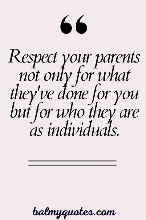 Take a moment to reflect on the importance of family with these touching quotes about respecting your parents. Perfect for any occasion. Thankful For Parents Quotes, Respect To Parents Quotes, Parents Respect Quotes, Quotes For Parents From Daughter, Quote For Parents From Daughter, Quotes On Parents Respect, Quotes About Parents, Parents Are Not Perfect Quotes, Parents Quotes